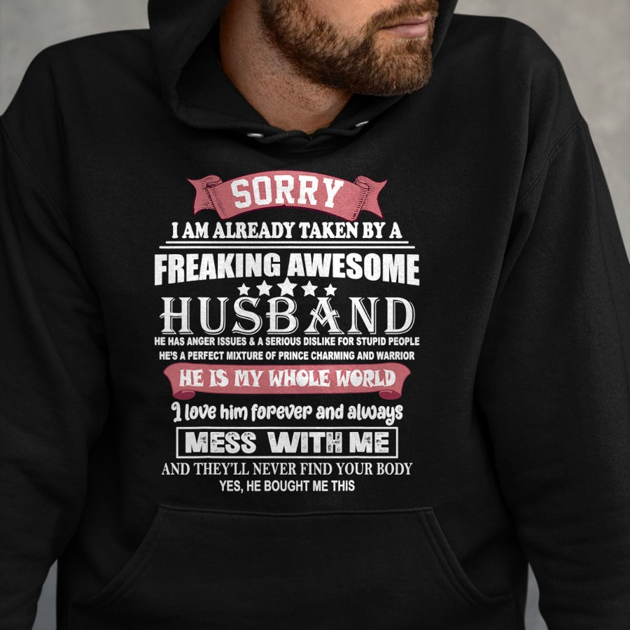 Best Wife Shirt, Wife and Husband Unisex T-Shirt/Hoodie/Sweatshirt HLT00 - Sorry I Am Already Taken By A Freaking Awesome Husband Funny T-Shirt