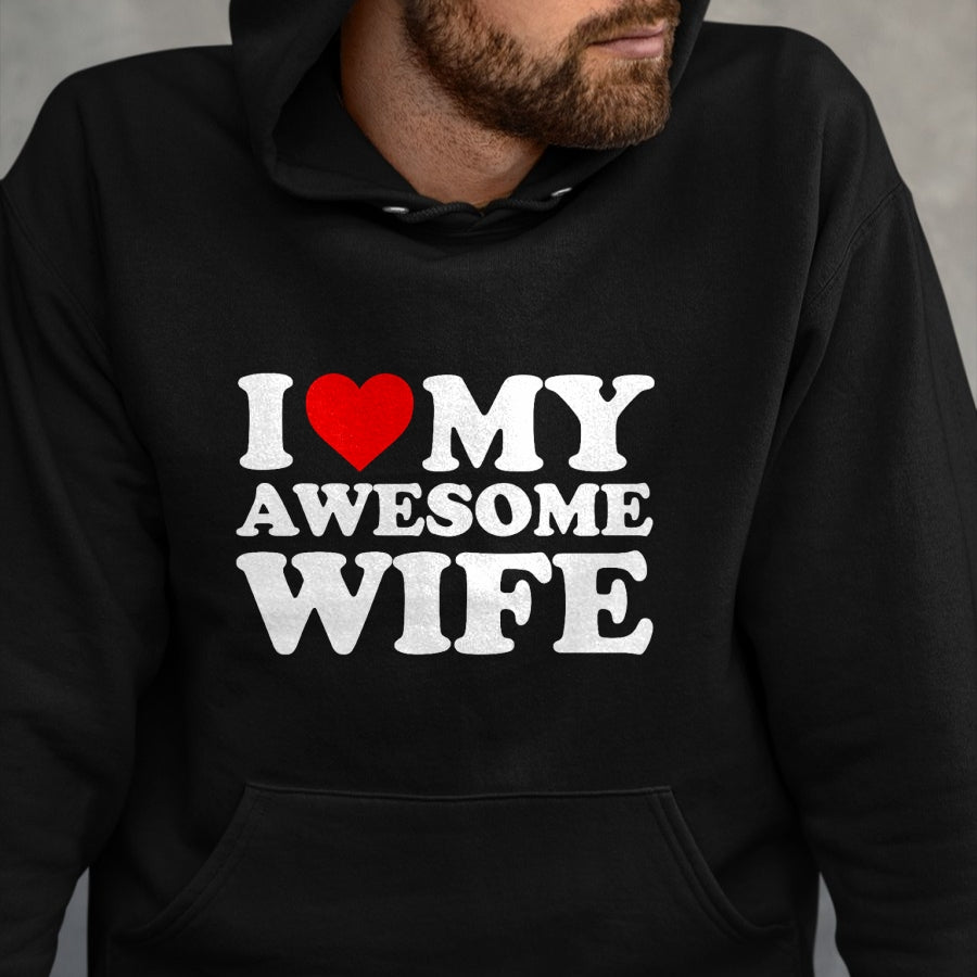 Best Wife Shirt, Wife and Husband Unisex T-Shirt/Hoodie/Sweatshirt HLT00 - I Love My Awesome Wife T-Shirt with Heart T-Shirt
