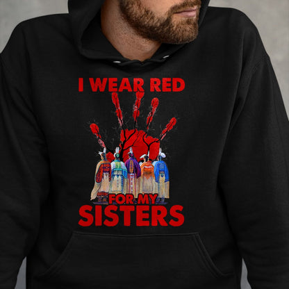 Native American T-Shirts, Vintage Native American Unisex T-Shirt/Hoodie/Sweatshirt HLT00 - I Wear Red For My Sisters Native American MMIW Awareness