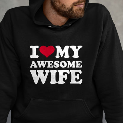 Best Wife Shirt, Wife and Husband Unisex T-Shirt/Hoodie/Sweatshirt HLT00 - I love my awesome wife T-Shirt