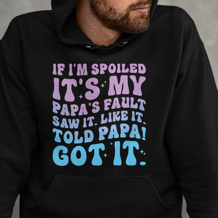 Best Wife Shirt, Wife and Husband Unisex T-Shirt/Hoodie/Sweatshirt HLT00 - If I'm Spoiled Its My Papa's Fault Funny Spoiling Boys Girls T-Shirt (2)
