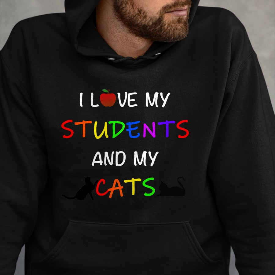 Cat Love Shirt, Funny Cat Lover Gift UnisexT-Shirt/Hoodie/Sweatshirt HLT00 - I Love My Students And My Cats Cute Teacher Cat T-Shirt