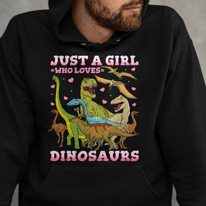 Best Dinosaur Lover Shirt, Funny Dinosaur UnisexT-Shirt/Hoodie/Sweatshirt HLT00 - Dinosaur Just a Girl Who Loves Dinosaurs Brachiosaurus T-Shirt