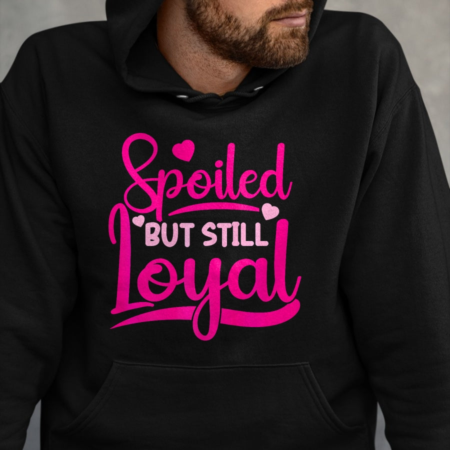 Best Wife Shirt, Wife and Husband Unisex T-Shirt/Hoodie/Sweatshirt HLT00 - Gift for wife T shirt, spoiled wife   Spoiled Wife Spoiled But Still Loyal Premium T-Shirt (1)