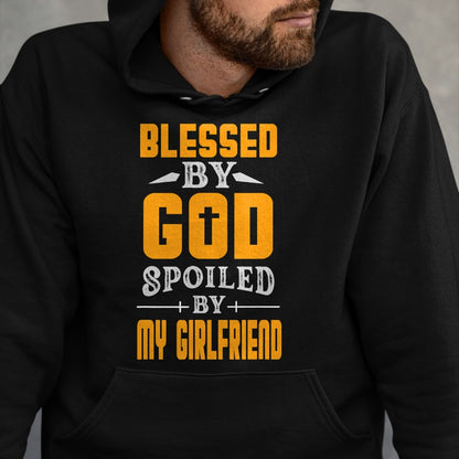 Best Wife Shirt, Wife and Husband Unisex T-Shirt/Hoodie/Sweatshirt HLT00 - Blessed By God Spoiled By My Girlfriend Boyfriend Couples T-Shirt