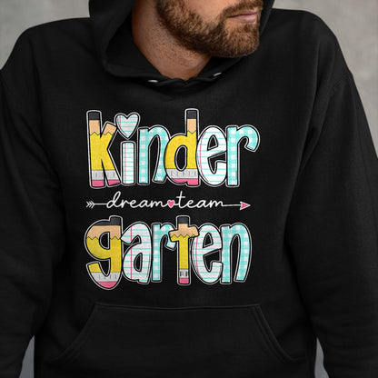 Best Student Shirt, Funny Back To School UnisexT-Shirt/Hoodie/Sweatshirt HLT00 - Kindergarten Dream Team Back to School Teacher Student T-Shirt