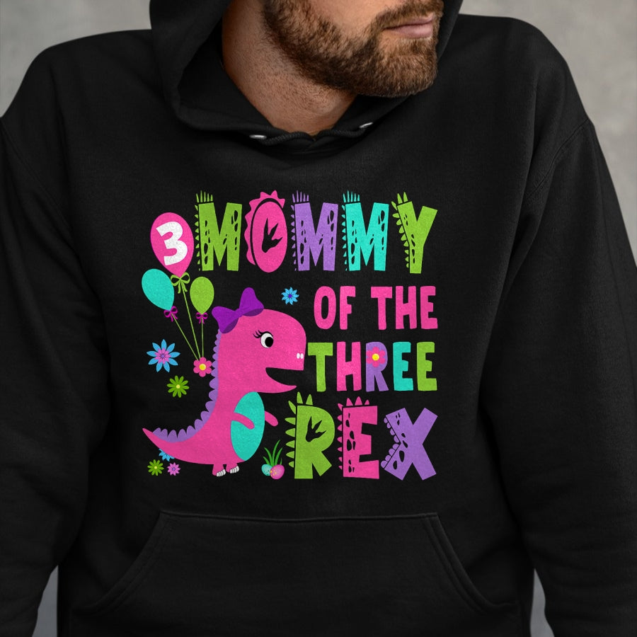 Best Dinosaur Lover Shirt, Funny Dinosaur UnisexT-Shirt/Hoodie/Sweatshirt HLT00 - Mommy of The Three Rex Dinosaur T-Rex 3rd Birthday Boy T-Shirt