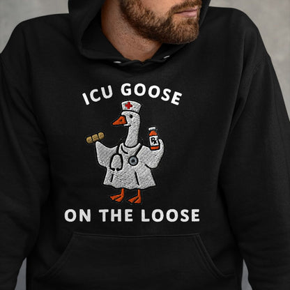 Best Doctor Shirt, Funny Doctor UnisexT-Shirt/Hoodie/Sweatshirt HLT00 - ICU Goose On The Loose Funny ICU Nurse Goose Design T-Shirt