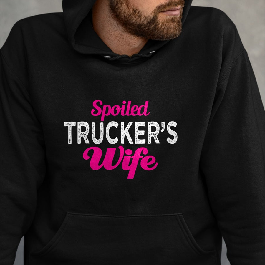 Best Wife Shirt, Wife and Husband Unisex T-Shirt/Hoodie/Sweatshirt HLT00 - Gift for wife T shirt, spoiled wife   Spoiled Trucker's Wife Funny Wedding Anniversary T Shirt (1)