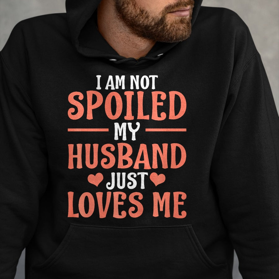 Best Wife Shirt, Wife and Husband Unisex T-Shirt/Hoodie/Sweatshirt HLT00 - Gift for wife T shirt, spoiled wife   Spoiled Wife Art For Women Girl Matching Couple Spoiled Wife P