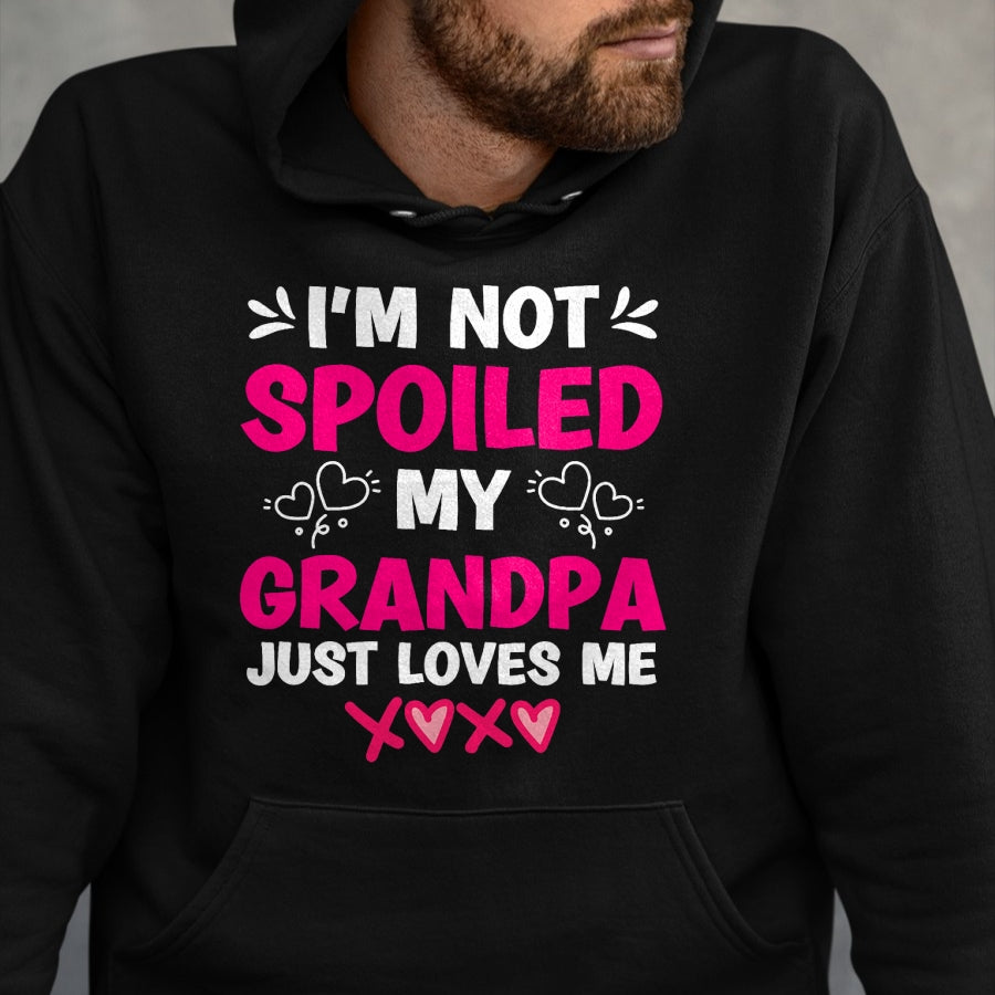 Best Wife Shirt, Wife and Husband Unisex T-Shirt/Hoodie/Sweatshirt HLT00 - I'm Not Spoiled My Grandpa Just Loves Me Granddaughter Girls T-Shirt