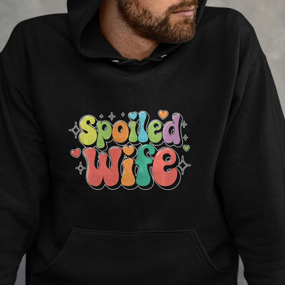 Best Wife Shirt, Wife and Husband Unisex T-Shirt/Hoodie/Sweatshirt HLT00 - Gift for wife T shirt, spoiled wife   Funny Wife Spoiled Wife Sweatshirt