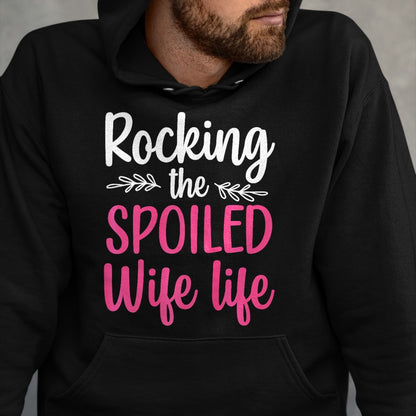 Best Wife Shirt, Wife and Husband Unisex T-Shirt/Hoodie/Sweatshirt HLT00 - Gift for wife T shirt, spoiled wife   Funny Spoiled Wife Art For Women Girls Husband Spoiled Wife Pr (33)