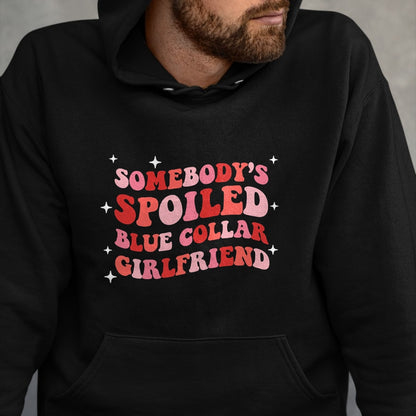 Best Wife Shirt, Wife and Husband Unisex T-Shirt/Hoodie/Sweatshirt HLT00 - Somebody's Spoiled Blue Collar Girlfriend T-Shirt (4)