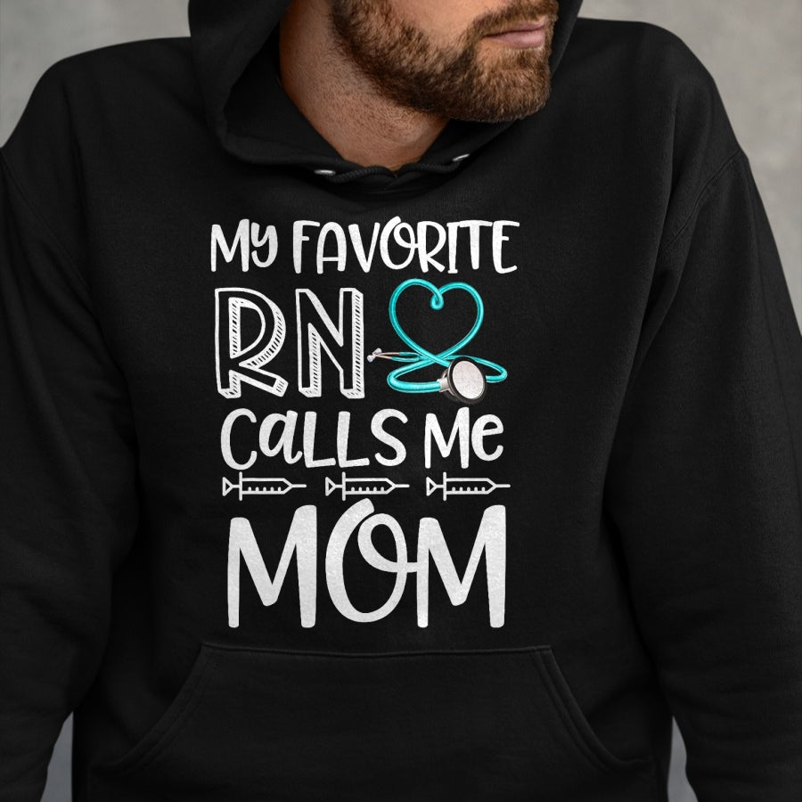 Funny Nurse Shirt, Nurse Unisex T-Shirt/Hoodie/Sweatshirt HLT00 - My Favorite RN Calls Me Mom Nurse Gift from Daughter T-Shirt (1)