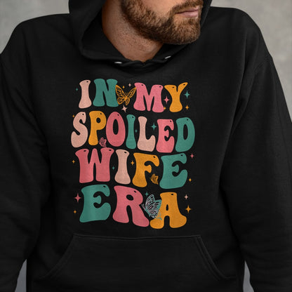 Best Wife Shirt, Wife and Husband Unisex T-Shirt/Hoodie/Sweatshirt HLT00 - Gift for wife T shirt, spoiled wife   In My Spoiled Wife Era Sweatshirt (1)