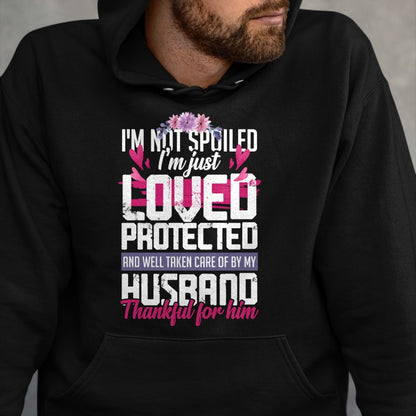Best Wife Shirt, Wife and Husband Unisex T-Shirt/Hoodie/Sweatshirt HLT00 - Gift for wife T shirt, spoiled wife   Thankful for my Husband - Spoiled Wife Pullover Hoodie