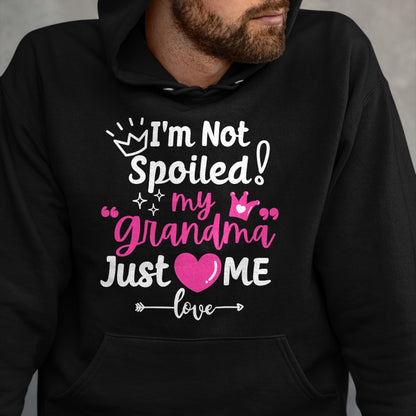 Best Wife Shirt, Wife and Husband Unisex T-Shirt/Hoodie/Sweatshirt HLT00 - I'm Not Spoiled My Grandma Just Loves Me Team Girls Matching Long Sleeve T-Shirt