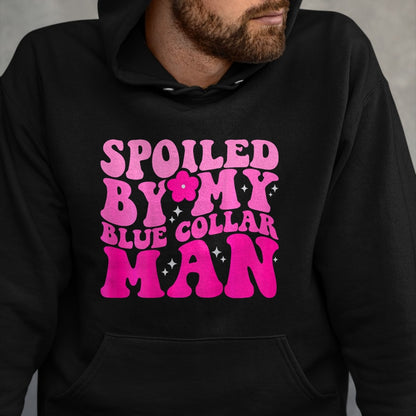 Best Wife Shirt, Wife and Husband Unisex T-Shirt/Hoodie/Sweatshirt HLT00 - Spoiled By My Blue Collar Man (on back) T-Shirt