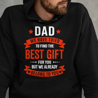 Gift for Dad Shirt, Funny Dad Unisex T-Shirt/Hoodie/Sweatshirt HLT00 – Dad best gift from kids for fathers day christmas birthday T-Shirt