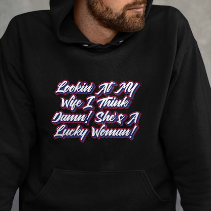 Best Wife Shirt, Wife and Husband Unisex T-Shirt/Hoodie/Sweatshirt HLT00 - Gift for wife T shirt, lucky wife   Funny Teaser Shirts - My Wife Is A Lucky Woman T-Shirt