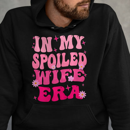 Best Wife Shirt, Wife and Husband Unisex T-Shirt/Hoodie/Sweatshirt HLT00 - Gift for wife T shirt, spoiled wife   In My Spoiled Wife Era Sweatshirt (3)