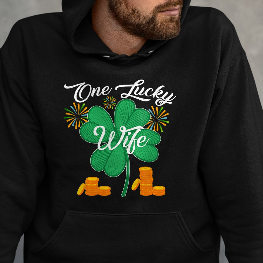 Best Wife Shirt, Wife and Husband Unisex T-Shirt/Hoodie/Sweatshirt HLT00 - Gift for wife T shirt, lucky wife   St. Patrick's Day I'm One Lucky Wife T-Shirt