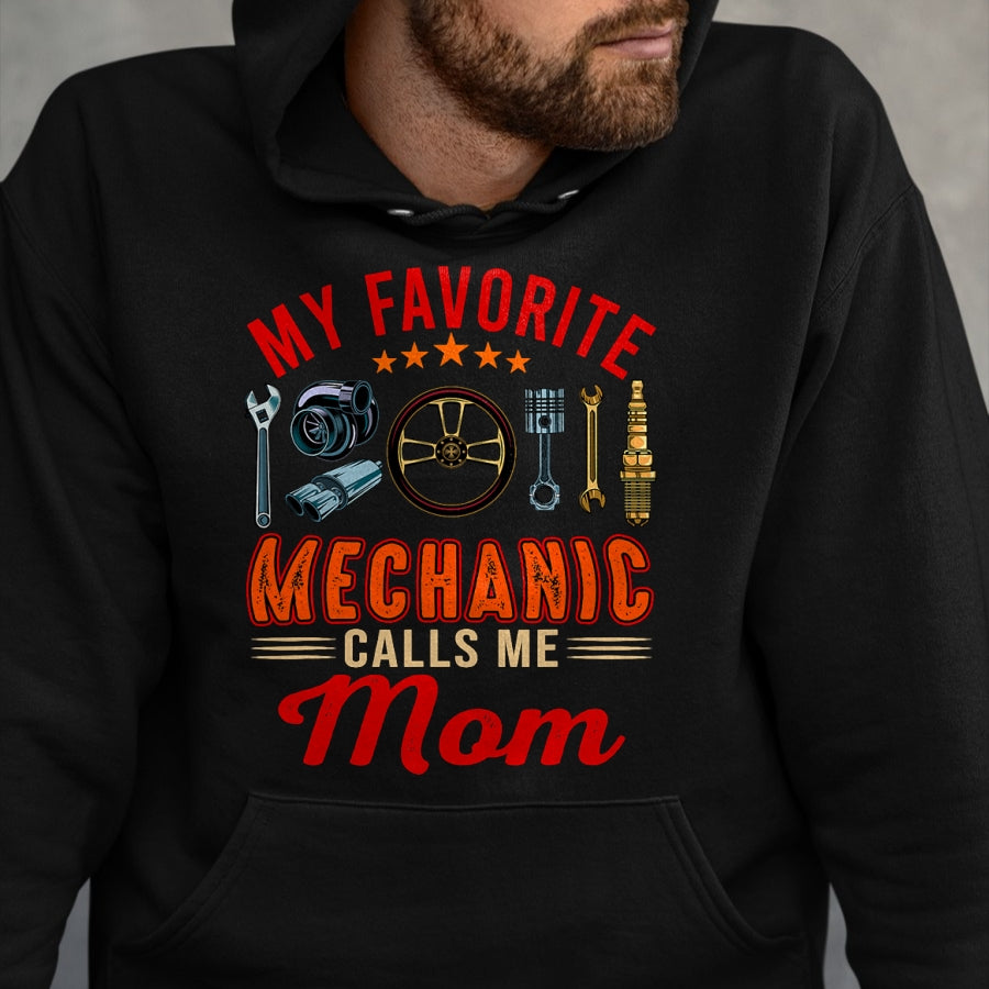 Best Mechanic Life Shirt, Funny Mechanic UnisexT-Shirt/Hoodie/Sweatshirt HLT00 - Vintage My Favorite Mechanic Calls Me Mom Funny Mechanic T-Shirt