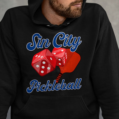 Funny Pickleball Shirt, Pickleball Lover Unisex T-Shirt/Hoodie/Sweatshirt HLT00 - Sin City. Las Vegas Pickleball. Funny Pickleball T-Shirt