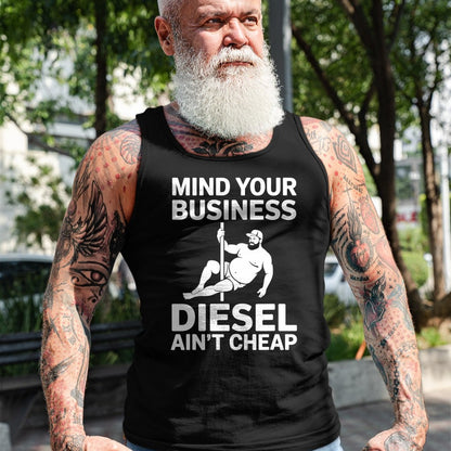 Best Truck Driver Life Shirt, Funny Trucker UnisexT-Shirt/Hoodie/Sweatshirt HLT00 - Mind Your Business Diesel Ain't Cheap T-Shirt