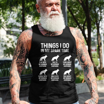 Dog Love Shirt, Dog Lover Gift T-Shirt/Hoodie/Sweatshirt HLT00 - Things I Do In My Spare Time German Shepherd Dog Dad Mom T-Shirt