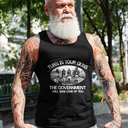 Native American T-Shirts, Vintage Native American Unisex T-Shirt/Hoodie/Sweatshirt HLT00 - Turn In Your Guns, The Government Will Take Care of You