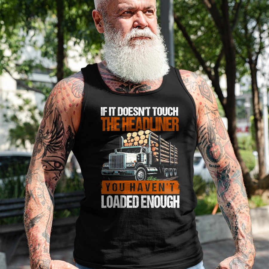 Best Truck Driver Life Shirt, Funny Trucker UnisexT-Shirt/Hoodie/Sweatshirt HLT00 - Log Truck Driver Timber Lorry Funny Logging Truck T-Shirt