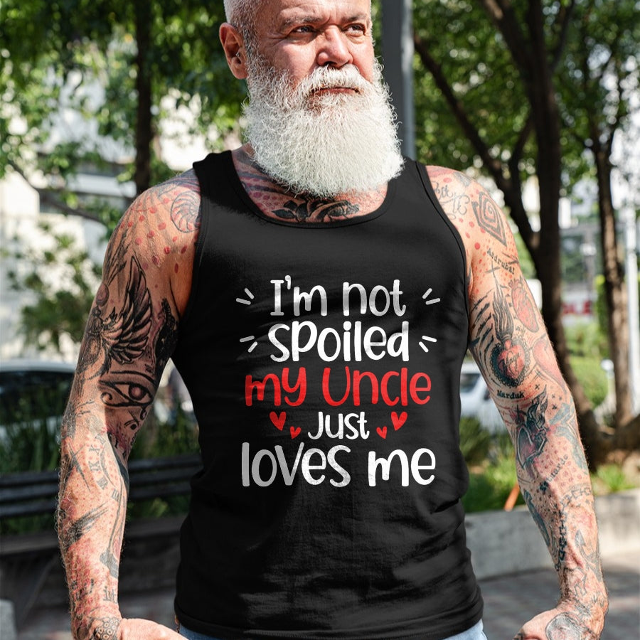 Best Wife Shirt, Wife and Husband Unisex T-Shirt/Hoodie/Sweatshirt HLT00 - I'm Not Spoiled My Uncle Loves Me Funny Kids Best Friend T-Shirt