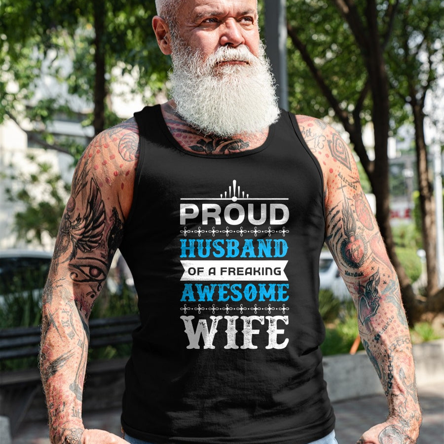 Best Wife Shirt, Wife and Husband Unisex T-Shirt/Hoodie/Sweatshirt HLT00 - Mens Proud Husband of a freaking awesome wife T-Shirt