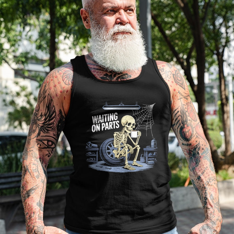 Best Mechanic Life Shirt, Funny Mechanic UnisexT-Shirt/Hoodie/Sweatshirt HLT00 - Funny Waiting On Parts Mechanic Skeleton Auto Repair Life T-Shirt (1)