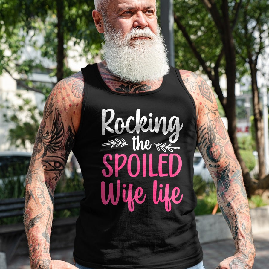 Best Wife Shirt, Wife and Husband Unisex T-Shirt/Hoodie/Sweatshirt HLT00 - Gift for wife T shirt, spoiled wife   Funny Spoiled Wife Art For Women Girls Husband Spoiled Wife Pr (33)