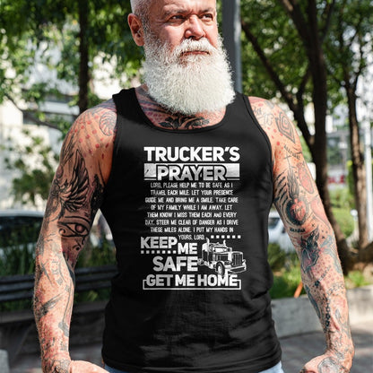 Best Truck Driver Life Shirt, Funny Trucker UnisexT-Shirt/Hoodie/Sweatshirt HLT00 - Truckers Prayer Keep Me Safe Get Me Home Trucker T-Shirt (1)