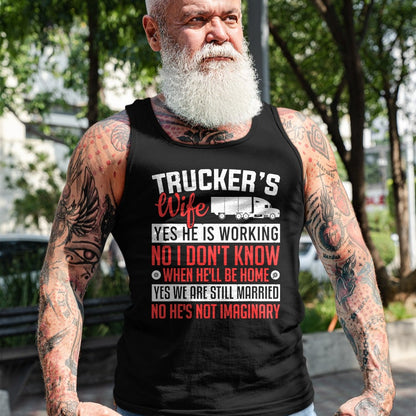 Best Truck Driver Life Shirt, Funny Trucker UnisexT-Shirt/Hoodie/Sweatshirt HLT00 - Truck Driver Trucker's Wife Yes He Is Working Women Trucker T-Shirt