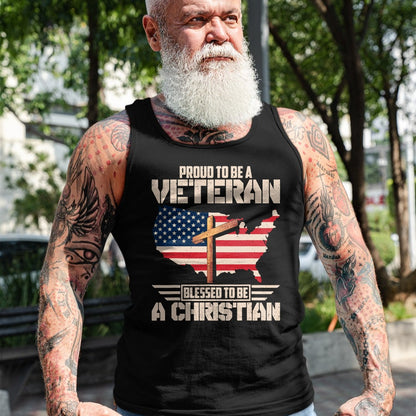 Proud Veteran Shirt, Funny Veteran UnisexT-Shirt/Hoodie/Sweatshirt HLT00 - Proud To Be A Veteran Blessed To Be A Christian T-Shirt