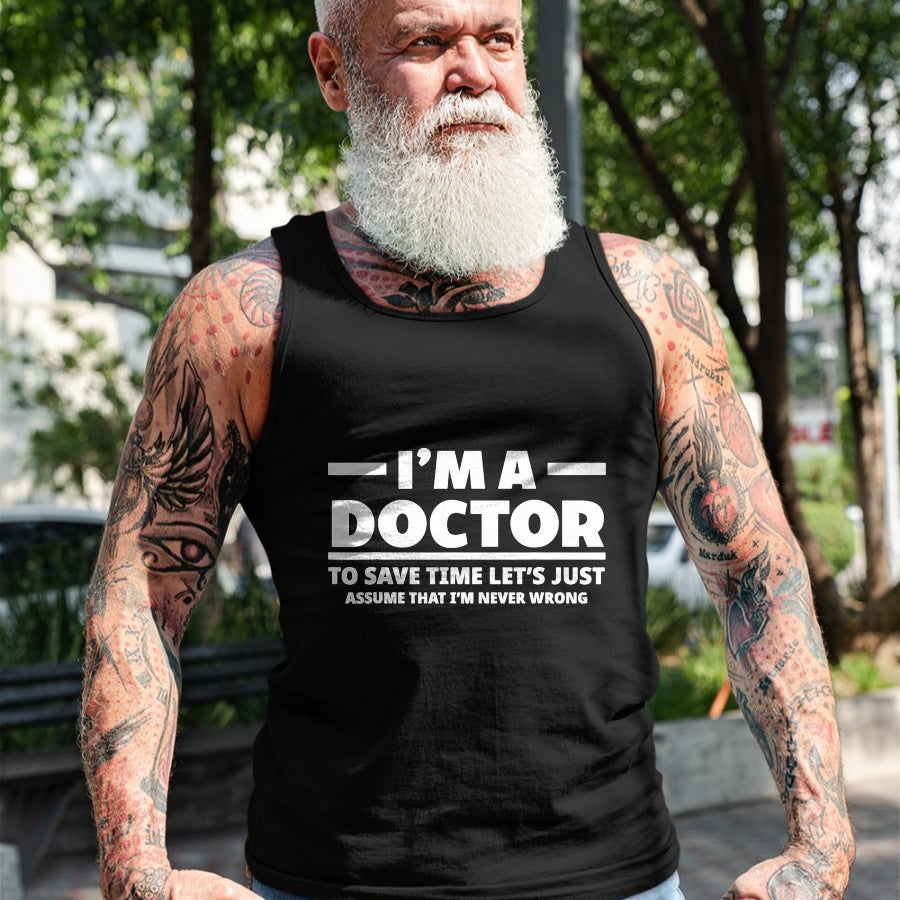 Best Doctor Shirt, Funny Doctor UnisexT-Shirt/Hoodie/Sweatshirt HLT00 - I'm A Doctor Never Wrong Funny Docor Medical Student T-Shirt
