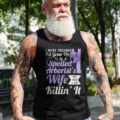 Best Wife Shirt, Wife and Husband Unisex T-Shirt/Hoodie/Sweatshirt HLT00 - Gift for wife T shirt, spoiled wife   Spoiled Arborist's Wife T-Shirt