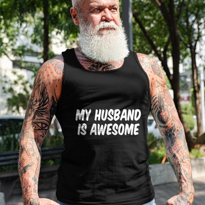 Best Wife Shirt, Wife and Husband Unisex T-Shirt/Hoodie/Sweatshirt HLT00 - My Husband Is Awesome T-Shirt