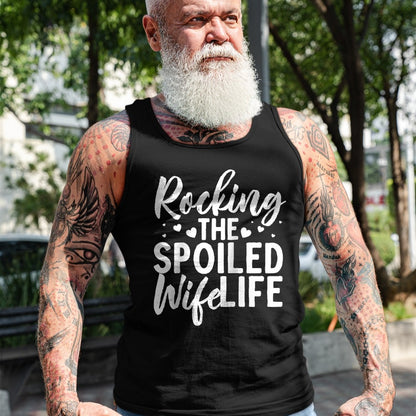 Best Wife Shirt, Wife and Husband Unisex T-Shirt/Hoodie/Sweatshirt HLT00 - Gift for wife T shirt, spoiled wife   Funny Spoiled Wife Art For Women Husband Spoiled Wife Life Rag (3)