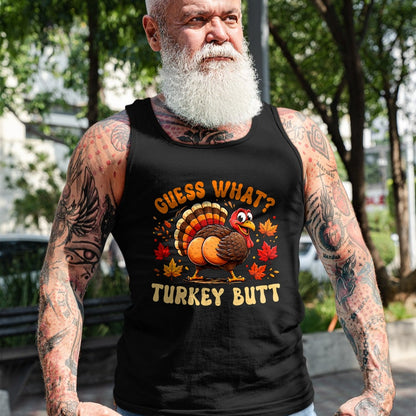 Best Thanksgiving Family Shirt , Funny Thanksgiving UnisexT-Shirt/Hoodie/Sweatshirt HLT00 - Funny Thanksgiving Guess What Turkey Butt Men Women T-Shirt