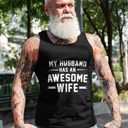 Best Wife Shirt, Wife and Husband Unisex T-Shirt/Hoodie/Sweatshirt HLT00 - My husband has an awesome wife T-Shirt (4)