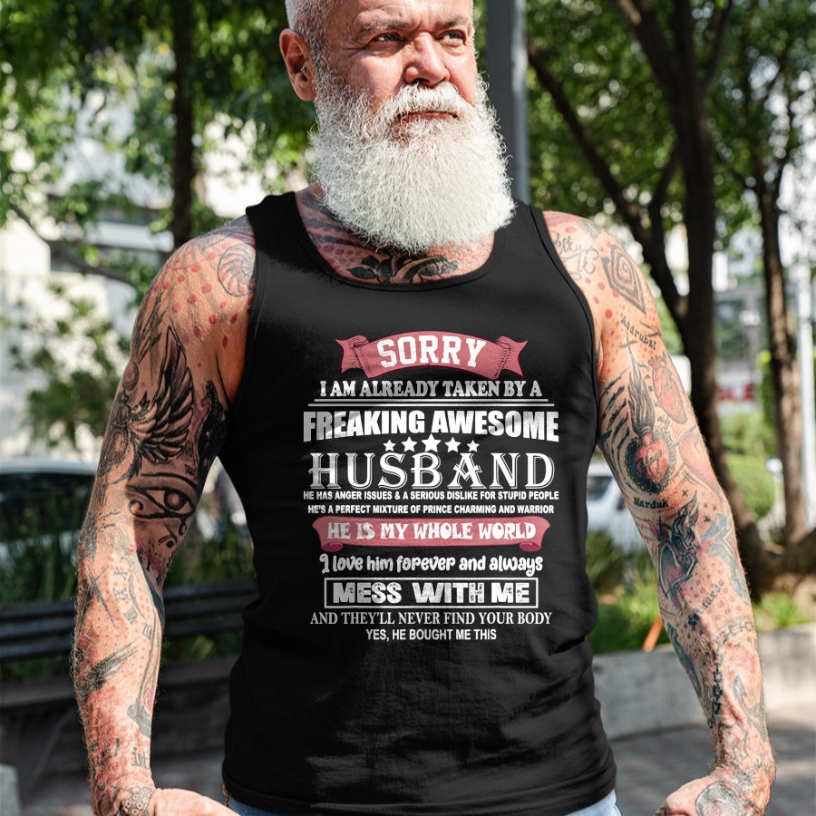 Best Wife Shirt, Wife and Husband Unisex T-Shirt/Hoodie/Sweatshirt HLT00 - Sorry I Am Already Taken By A Freaking Awesome Husband Funny T-Shirt