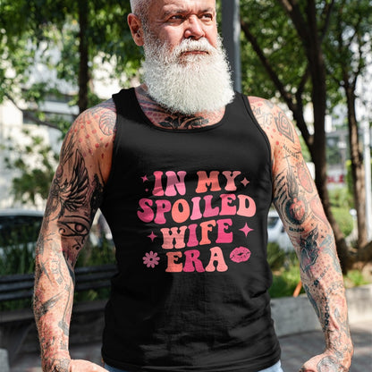 Best Wife Shirt, Wife and Husband Unisex T-Shirt/Hoodie/Sweatshirt HLT00 - Gift for wife T shirt, spoiled wife   In My Spoiled Wife Era Funny Husband T-Shirt