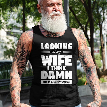 Best Wife Shirt, Wife and Husband Unisex T-Shirt/Hoodie/Sweatshirt HLT00 - Gift for wife T shirt, lucky wife   Looking At My Wife I Think Damn She Is A Lucky Woman T-Shirt (6)