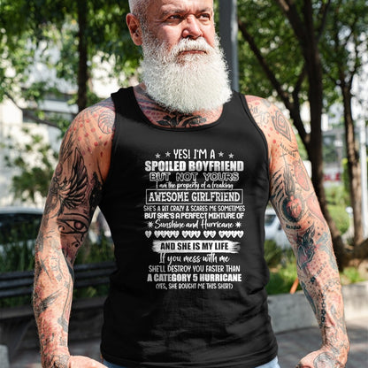 Best Wife Shirt, Wife and Husband Unisex T-Shirt/Hoodie/Sweatshirt HLT00 - Yes I'm A Spoiled Boyfriend But Not Yours Awesome Girlfriend T-Shirt (1)